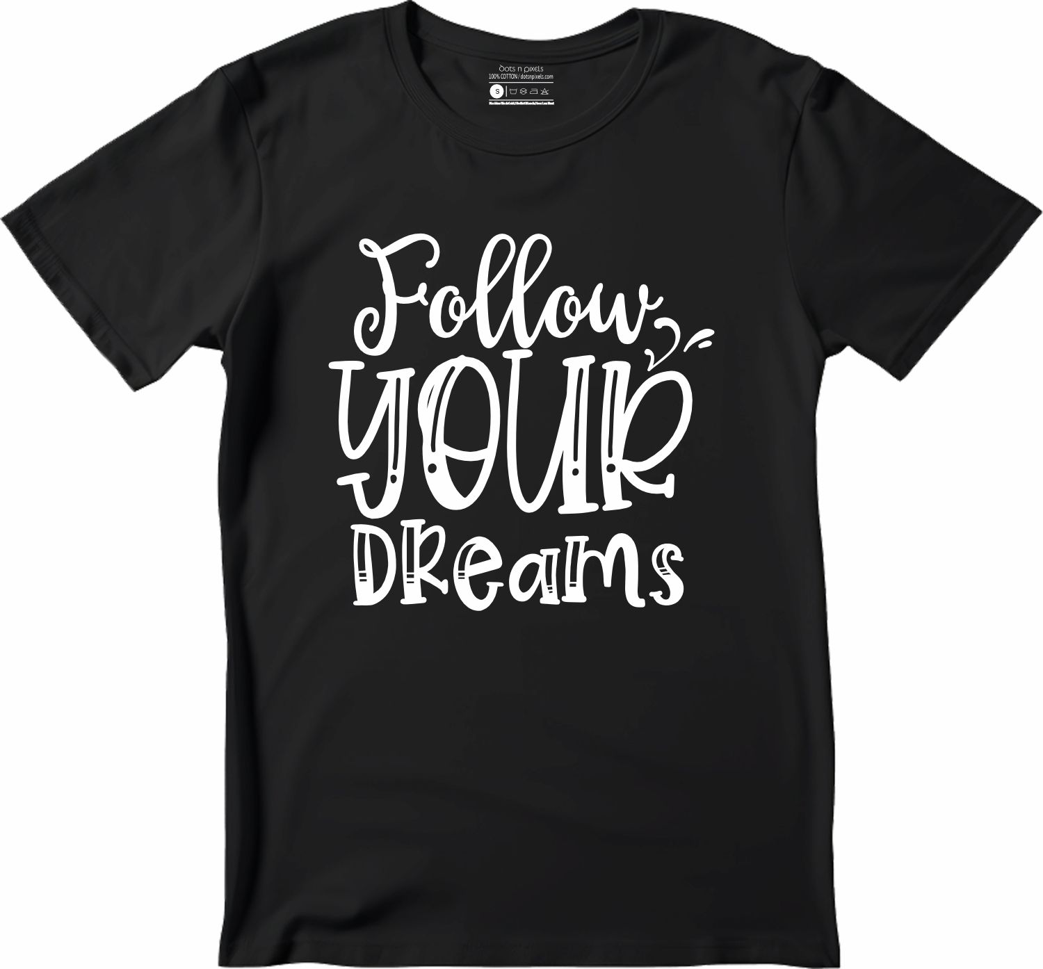 Follow your dreams