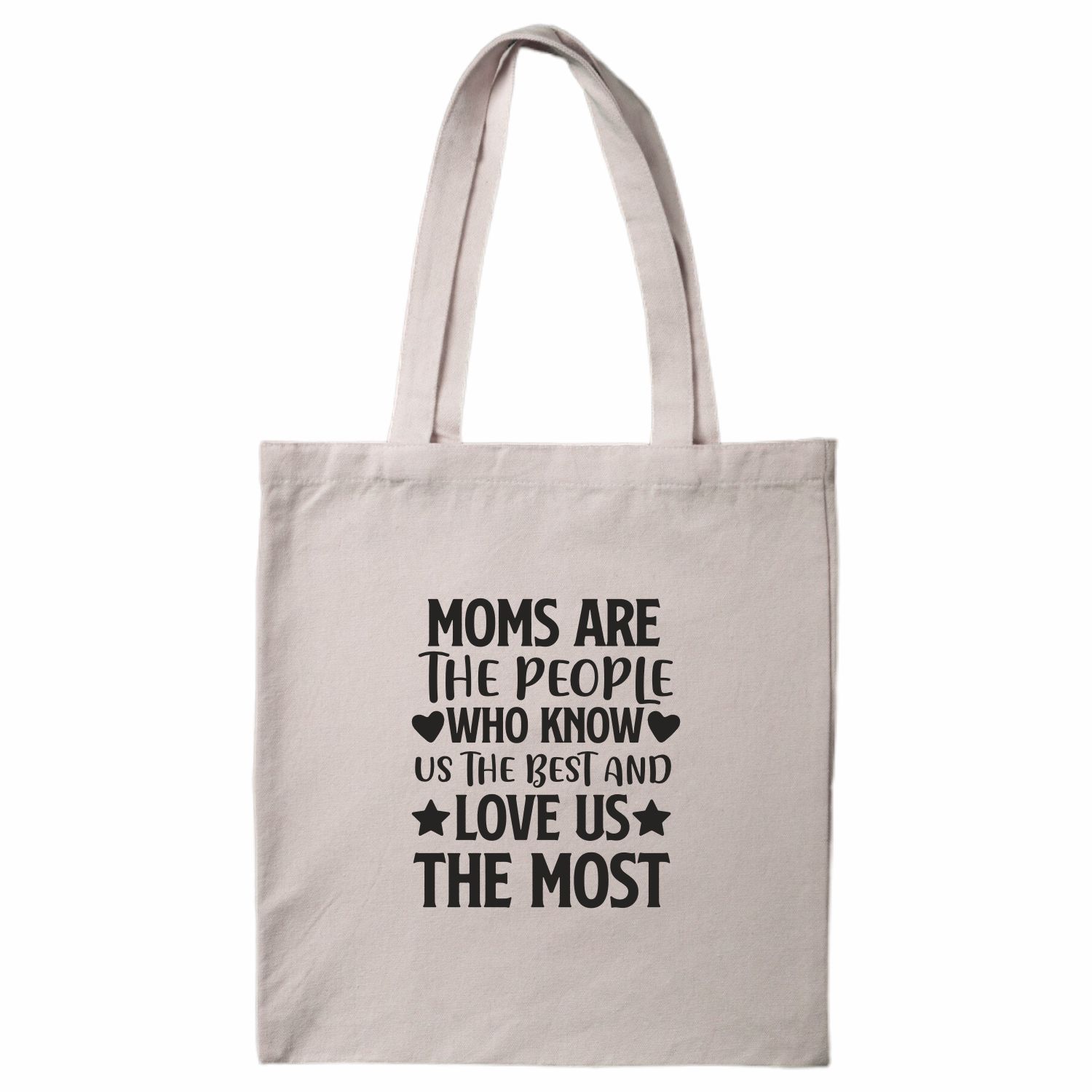 Mom are the people who know you the best Tote Bag