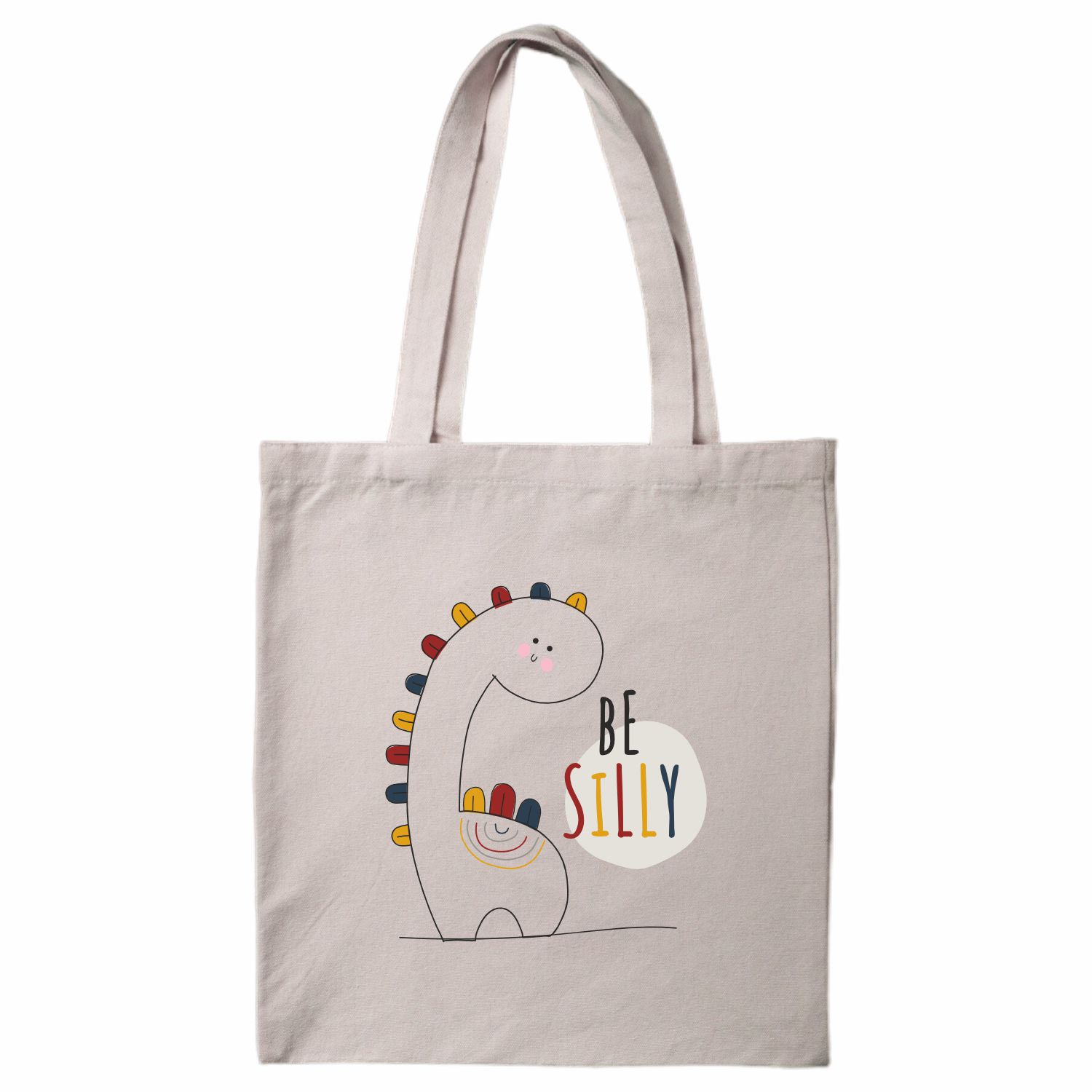 Be Silly Tote Bag