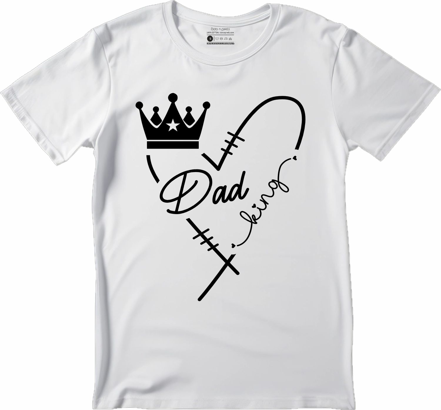 Dad The King Tshirt